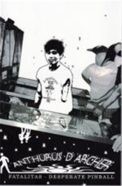Anthurus D’Archer - Fatalitas - Desperate Pinball download mp3 flac