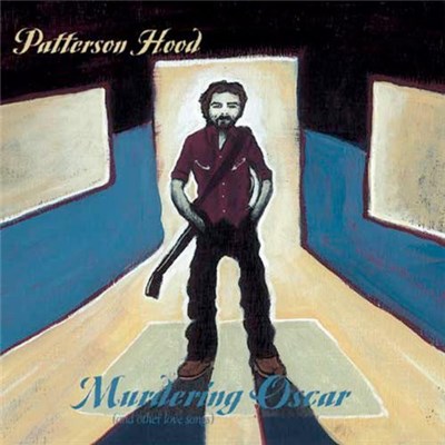 Patterson Hood - Murdering Oscar (And Other Love Songs) download mp3 flac