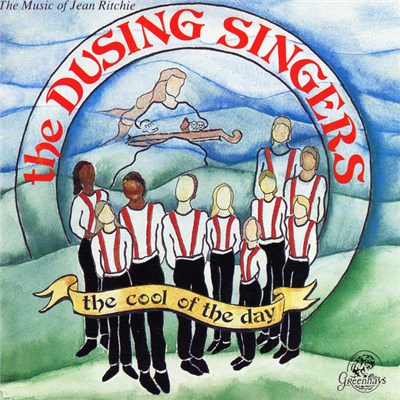 The Dusing Singers - The Cool Of The Day - The Music Of Jean Ritchie download mp3 flac
