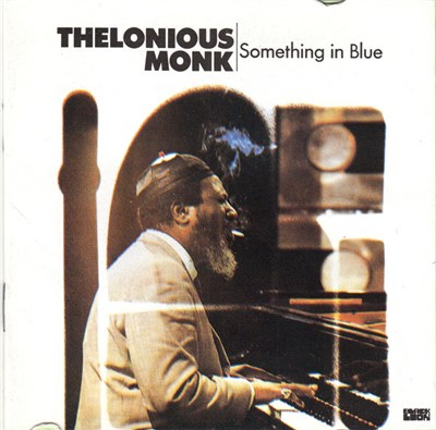 Thelonious Monk - Something In Blue download mp3 flac
