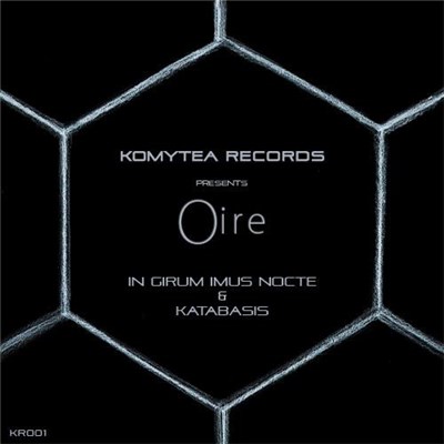 Oire - In Girum Imus Nocte / Katabasis download mp3 flac