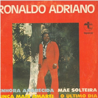 Ronaldo Adriano - Ronaldo Adriano download mp3 flac