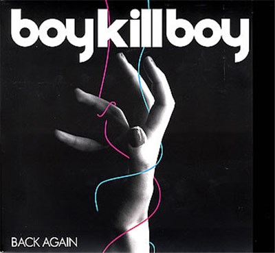 Boy Kill Boy - Back Again download mp3 flac