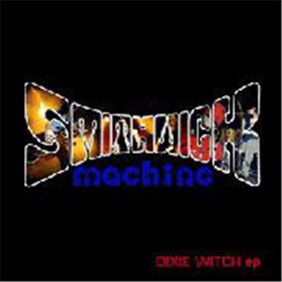 Smithwick Machine - Dixie Witch EP download mp3 flac