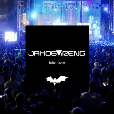 Jakob Ireng - Take Over download mp3 flac