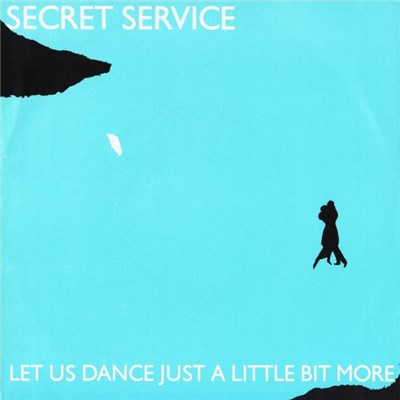 Secret Service - Let Us Dance Just A Little Bit More download mp3 flac