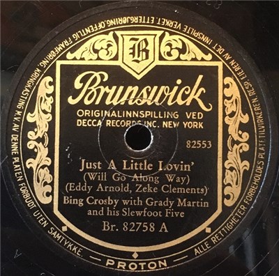Bing Crosby With Grady Martin And His Slewfoot Five - Just A Little Lovin' (Will Go Along Way) / Till The End Of The World download mp3 flac