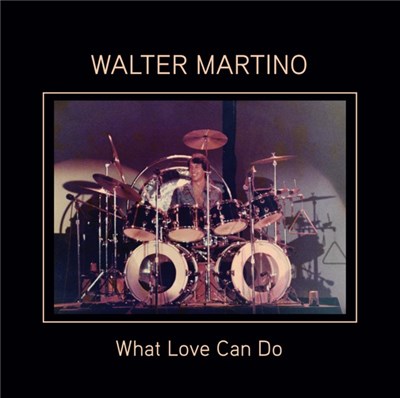 Walter Martino - What Love Can Do download mp3 flac