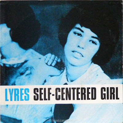 Lyres - Self-Centered Girl download mp3 flac