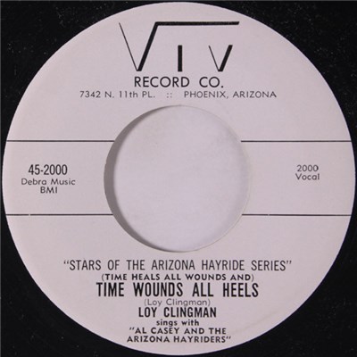 Loy Clingman - Time Wounds All Heels / (Those Ole) Uranium Blues download mp3 flac