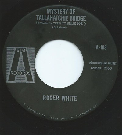 Roger White - Mystery Of Tallahatchie Bridge (Answer To Ode To Billie Joe) download mp3 flac