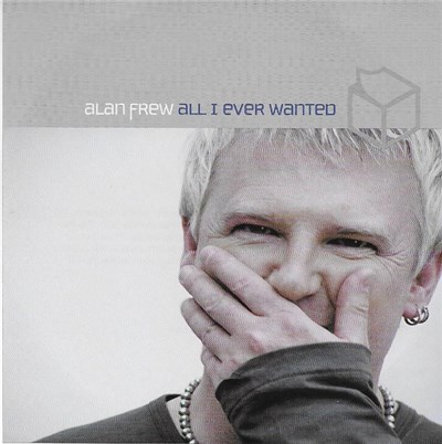 Alan Frew - All I Ever Wanted download mp3 flac