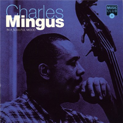 Charles Mingus - In A Soulful Mood download mp3 flac