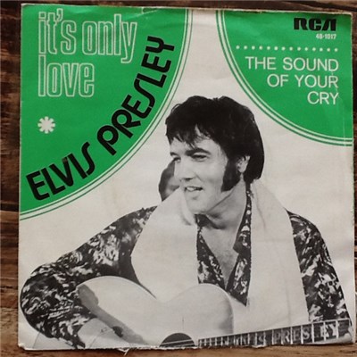 Elvis Presley - It's Only Love / The Sound Of Your Cry download mp3 flac