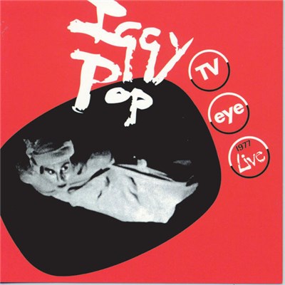 Iggy Pop - TV Eye 1977 Live download mp3 flac