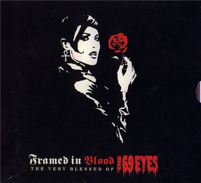 The 69 Eyes - Framed In Blood: The Very Blessed Of The 69 Eyes download mp3 flac