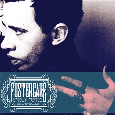 Fostercare - Early Years (2008​-​2012) download mp3 flac