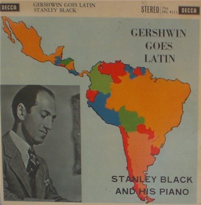Stanley Black, His Piano And Latin Rhythms - Gershwin Goes Latin download mp3 flac
