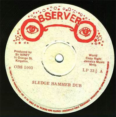 Niney The Observer - Sledge Hammer Dub In The Street Of Jamaica download mp3 flac
