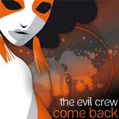 The Evil Crew - Come Back download mp3 flac