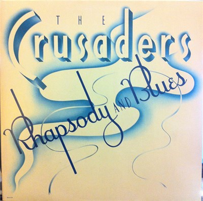 The Crusaders - Rhapsody And Blues download mp3 flac