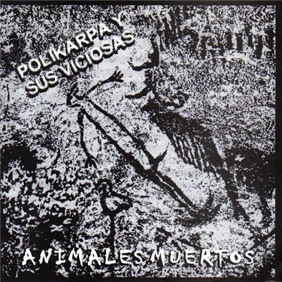 Polikarpa Y Sus Viciosas - Animales Muertos download mp3 flac