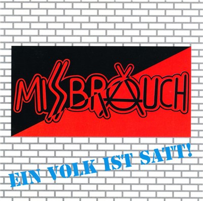Missbrauch - Ein Volk Ist Satt! download mp3 flac