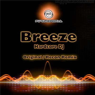 Breeze - Hardcore DJ (Original / Recon Remix) download mp3 flac