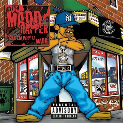 Madd Rapper - Tell Em Why U Madd download mp3 flac