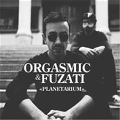 Orgasmic & Fuzati - Planetarium download mp3 flac