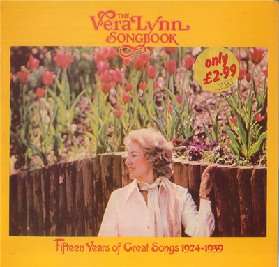 Vera Lynn - The Vera Lynn Songbook - Fifteen Years Of Great Songs 1924-1939 download mp3 flac