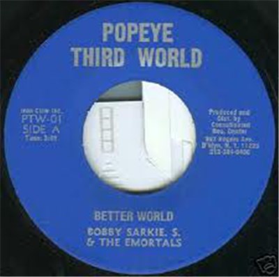 Bobby Sarkie. S. & The Emortals - Better World download mp3 flac