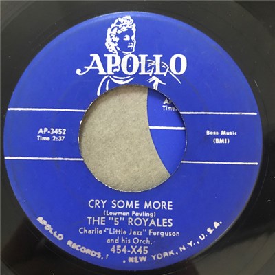 The "5" Royales - Cry Some More / I Like It Like That download mp3 flac