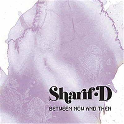 Sharif D - Between Now And Then EP download mp3 flac