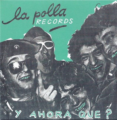 La Polla Records - Y Ahora Que? download mp3 flac