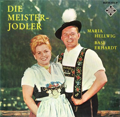 Maria Hellwig Und Basi Erhardt - Die Meisterjodler download mp3 flac