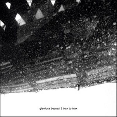 Gianluca Becuzzi - Trax To Trax download mp3 flac