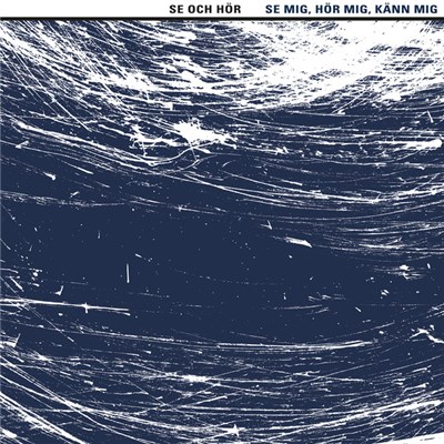 Se och Hör - Se Mig, Hör Mig, Känn Mig download mp3 flac