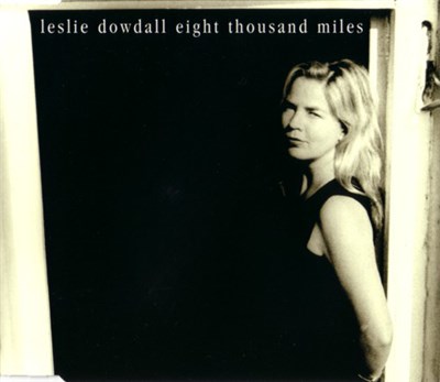Leslie Dowdall - Eight Thousand Miles download mp3 flac