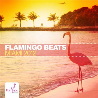 Various - Flamingo Beats Miami 2012 download mp3 flac