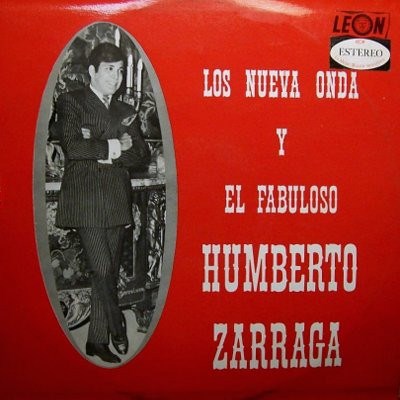 Los Nueva Onda Y El Fabuloso Humberto Zarraga - Los Nueva Onda Y El Fabuloso Humberto Zarraga download mp3 flac