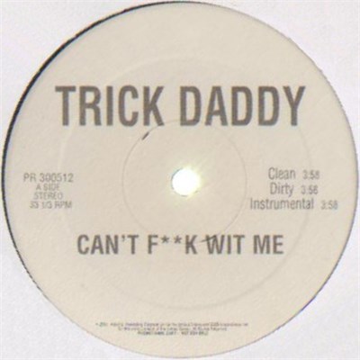 Trick Daddy - Can't F**k Wit Me download mp3 flac