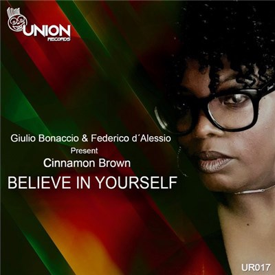 Giulio Bonaccio & Federico D'Alessio Present Cinnamon Brown - Believe in Yourself download mp3 flac