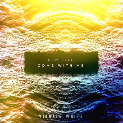 New Even - Come With Me download mp3 flac