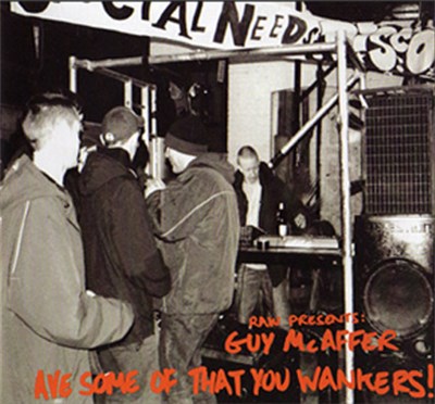 Guy McAffer - 'Ave Some Of That You Wankers! download mp3 flac