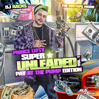 Prince Lefty - Super Unleaded Vol. 1 Pay At The Pump Edition download mp3 flac