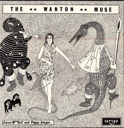 Ewan MacColl And Peggy Seeger - The Wanton Muse download mp3 flac