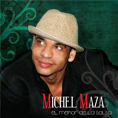 Michel Maza - El Menor De La Salsa download mp3 flac