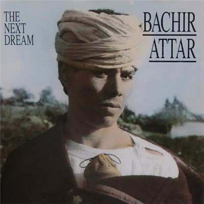 Bachir Attar - The Next Dream download mp3 flac