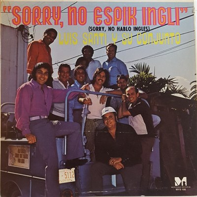 Luis Santi Y Su Conjunto - "Sorry, No Spik Ingli" (Sorry, No Hablo Ingles) download mp3 flac